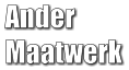 Ander  Maatwerk